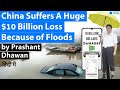 China Suffers A Huge $10 Billion Loss Because of Floods