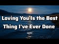 Loving You Is The Best Thing I Ve Ever Done Flemmzs Music Lyrics 