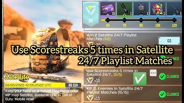 Use Scorestreaks 5 times in Satellite 24/7 Playlist Matches Call Of Duty Mobile Task Complete
