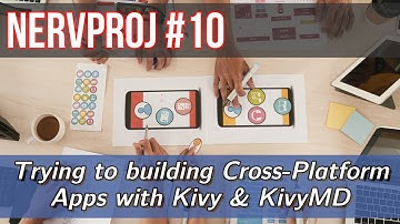 NervProj #10 - Exploring Kivy and KivyMD: Building a Cross-Platform Android App with Python