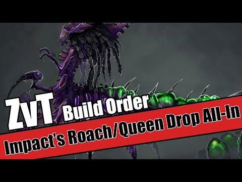 build order tutorial zvt impact s roach queen drop all in youtube