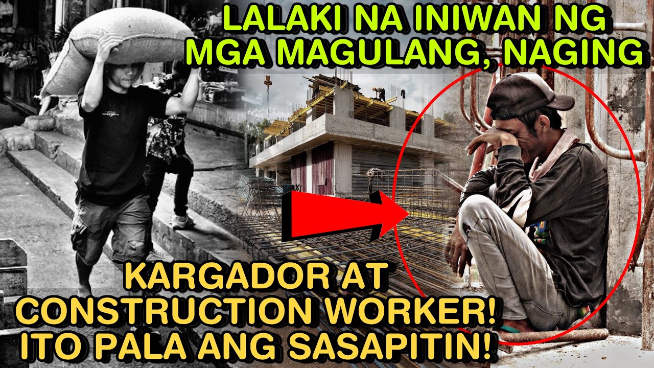 Outline Video LALAKI NA INIWAN NG MGA MAGULANG, NAGING KARGADOR AT CONSTRUCTION WORKER, ITO PALA ANG SASAPITIN NYA