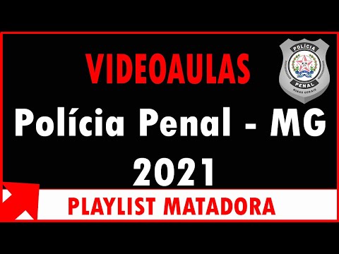 Playlist Polícia Penal - MG 2021