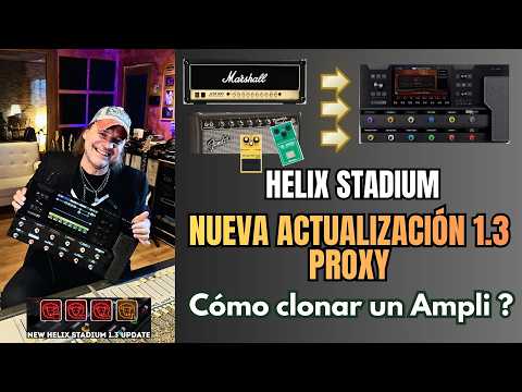 Proxy for Helix Stadium. How to clone amplifiers. The definitive tutorial!