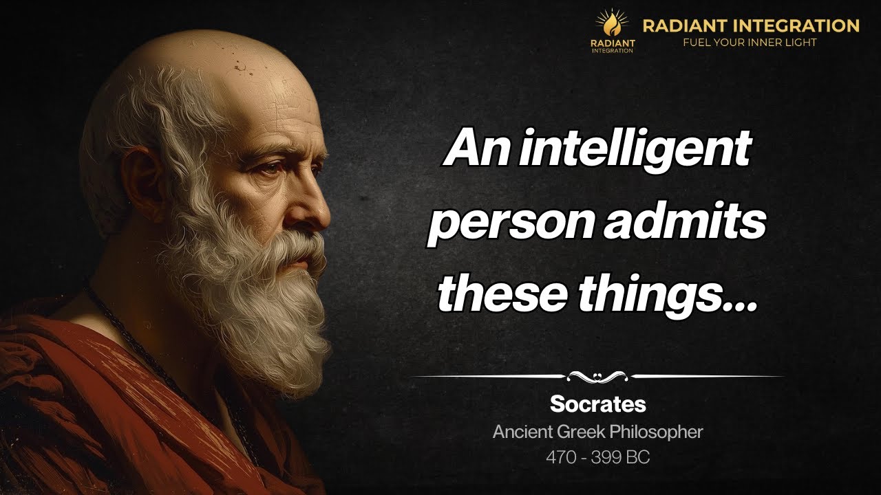 An Intelligent Person Admits These Things | Socrates Wisdom Quotes