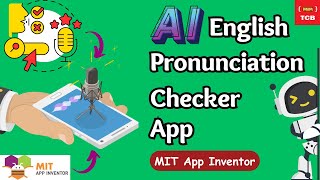 Build an Interactive Pronunciation Checker App in MIT App Inventor | Speech Recognition Demo screenshot 5