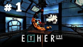 Famous Let's Play Ether One - Part 1 (Restoration / Projector / The Case) Gameplay Walkthrough Wealth