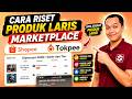 Cara Riset Produk LARIS di Marketplace Shopee - Tokpee