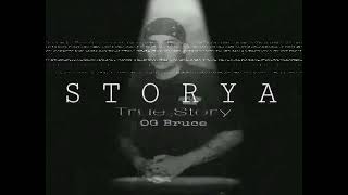 Og Bruce - Storya Prod. Veysigz