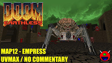 Doom 2: Earthless Prelude (RC1) - MAP12 Empress - UVMAX No Commentary
