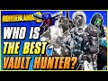 RANKING ALL 4 VAULT HUNTERS FROM WORST TO BEST | 4th Skill Tree Update | Who Is The Best VH?