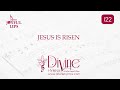 Jesus Is Risen Song Lyrics | I22 | With Joyful Lips Hymns | Divine Hymns