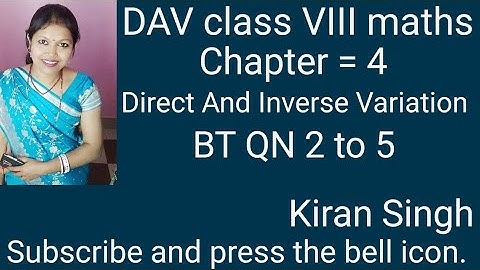 DAV maths /class VIII /chapter 4/Direct and Inverse Variation /BT QN 2, 3, 4 and 5