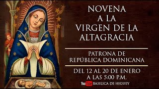 Noveno Día Novena a la Virgen de la Altagracia