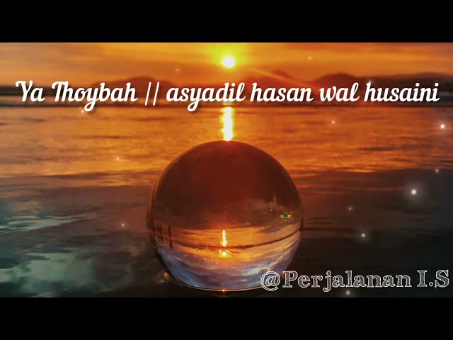 Sholawat Penyejuk Hati - Ya Thoybah class=