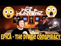 Epica - The Divine Conspiracy (Retrospect) THE WOLF HUNTERZ Jon aka threeSXTN Reaction