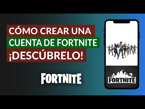 Cómo Puedo Crear una Nueva Cuenta de Fortnite Fácilmente