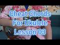 #Beginners #Ukulele #Uke #Lesson 03. #Cheat #Chords #Blackpool #Music #School #BMS