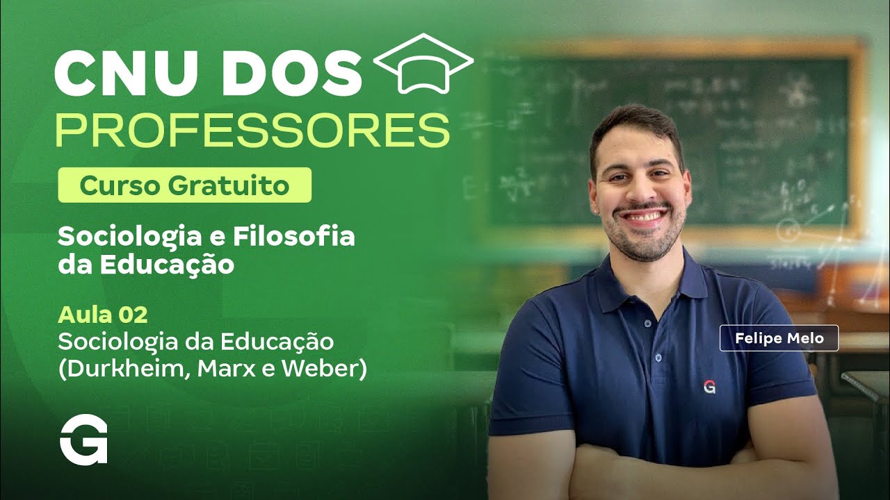CNU dos Professores (PND) | Curso Gratuito: Sociologia da Educação (Durkheim, Marx e Weber)