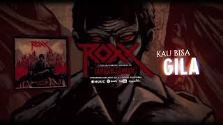 Video thumbnail of "ROXX - Jangan Lawan (Official Lyric Video)"