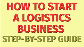 Starting a Logistics Business Guide | How to Start a Logistics Business | Logistics Business Ideas screenshot 3