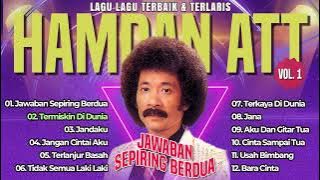 LAGU LAGU TERBAIK & TERLARIS HAMDAN ATT VOL 1 (Spesial Dangdut Klasik)