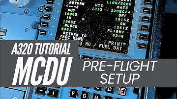 TUTORIAL MCDU Setup  |  A320 Home Cockpit  |  SIMBRIEF Flight Plan  |  Fenix A319/320  |  MSFS
