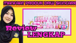 REVIEW MANFAAT PRODUK DRW SKINCARE (LENGKAP) screenshot 4