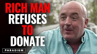 Rich Man REFUSES To Donate To Charity | What happens is shocking | PARADIGM