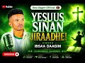 YESUUS SIINAN JIRAADHE Singer Ibsa Dagim Faarfannaa Afan Oromo Bara 2026 Dawit Morka Solomon 
