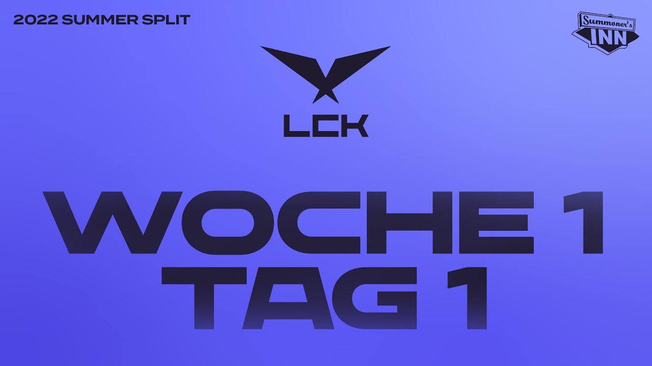 LCK Spring Season 2022 | Woche 1 Tag 1