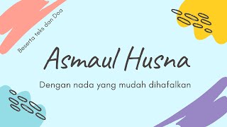 Asmaul Husna beserta teks pada video mudah dihafalkan 1 jam full...