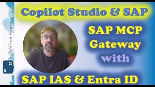Copilot Studio & SAP: MCP Gateway with SAP Identity Authentication Service & Principal Propagation