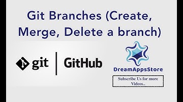 Git Branches (Create, Merge, Delete a branch) | Git Tutorial #9 | English
