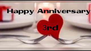 Happy 3rd Anniversary wishes video - Happy Anniversary whatsapp wishes