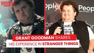 Grant Goodman shares his experience in Stranger Things Details