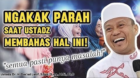 SEMUA ORANG PUNYA MASALAH!!! CERAMAH LUCU USTADZ DAS