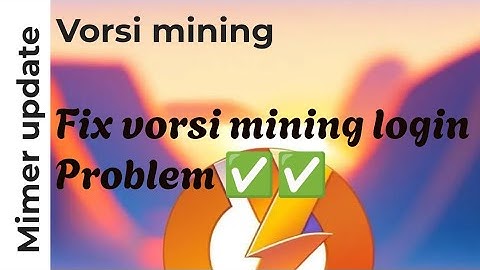 VORSI MINING LOGIN PROBLEM SOLUTION ✅🛄|| FIXING LOGIN IN VORSI MINING ⛏️⛏️ || VORSI MINING UPDATE 🔥