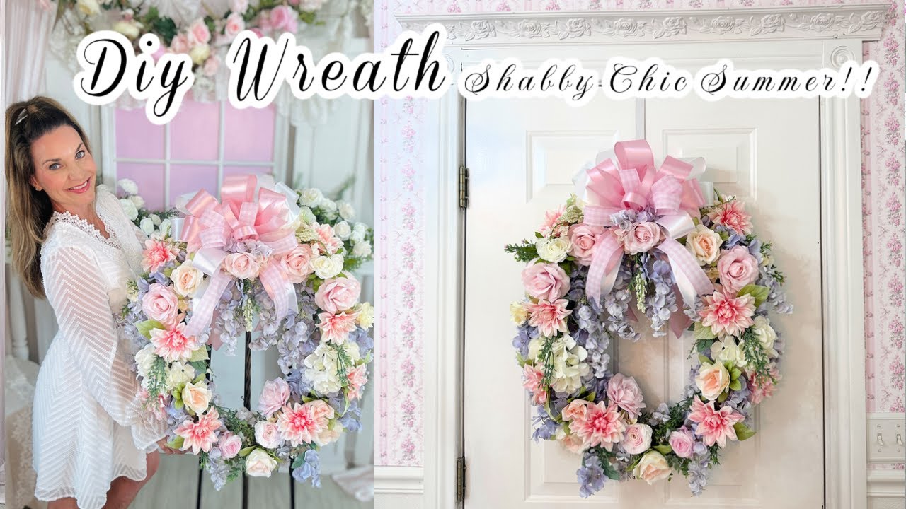 🌸NEW!!! DIY ~Stunning!!~ COTTAGE SUMMER LARGE WREATH + BOW~Shabby Chic 🌸Olivia's  Romantic Home DIY