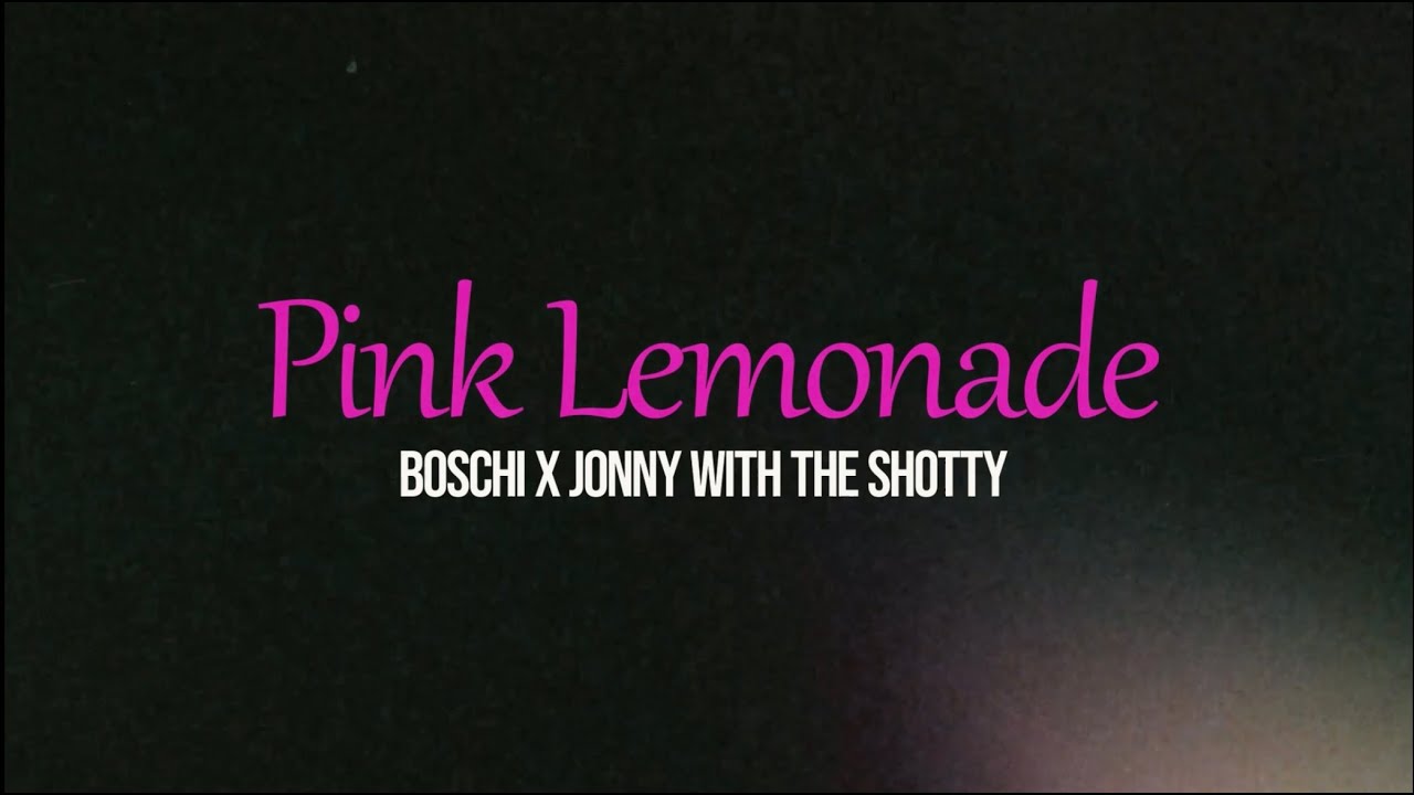 BOSCHI - Pink Lemonade ft. 