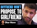 Girlfriend Wants To Get Serious, Boyfriend Is Not On Same Page | Dhar Mann