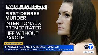 Lindsay Clancy verdict watch Latest on jury deliberations
