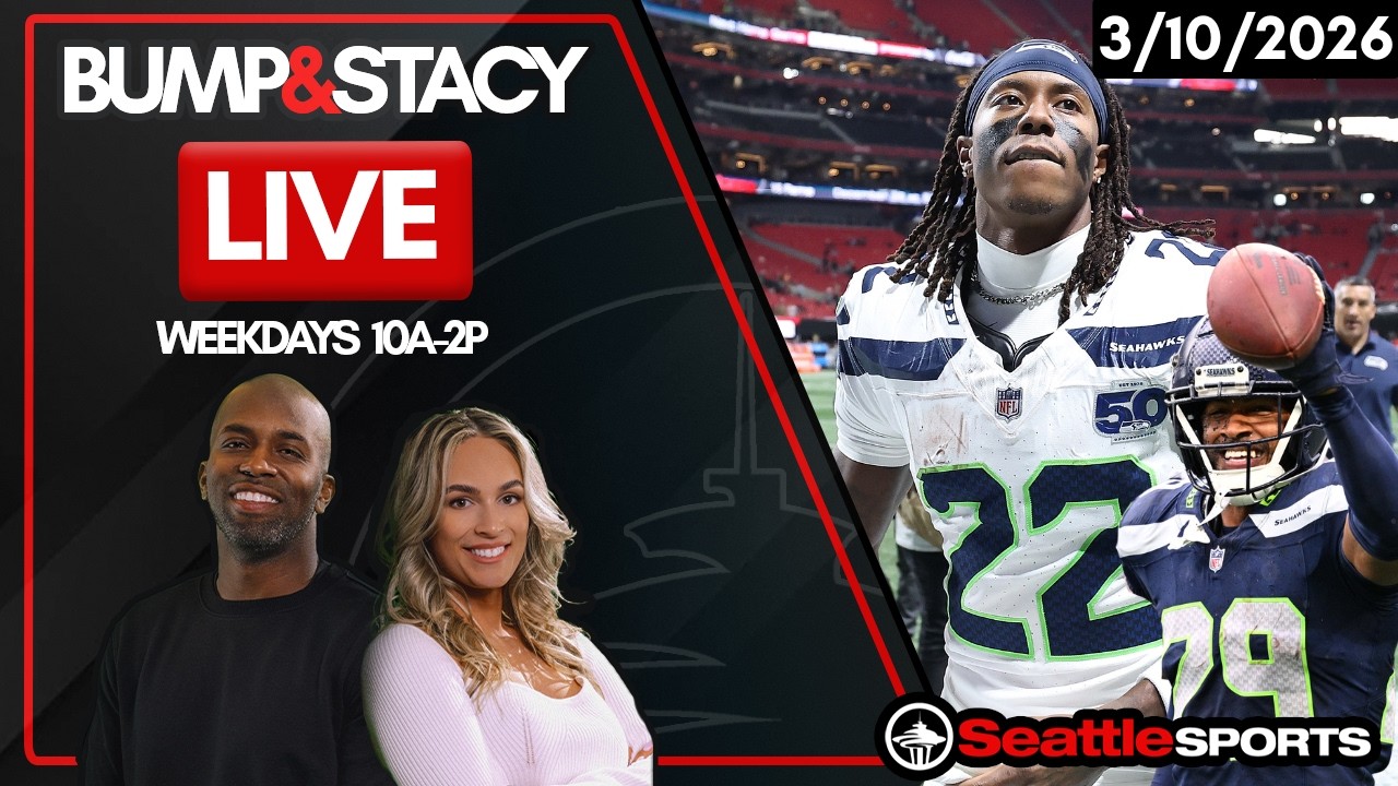 Bump & Stacy LIVE - Seattle Sports News & Analysis | 3/10/26