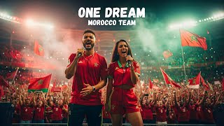 ONE DREAM – قلب واحد 🇲🇦 | أغنية المنتخب المغربي | Morocco National Team Anthem