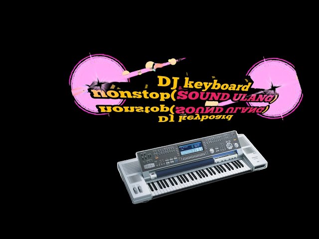 Dj keyboard terheboh( Dj) class=