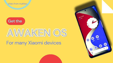 Get Awaken Os For Many Xiaomi devices