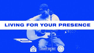 Living For Your Presence | Prayer Room Legacy Nashville