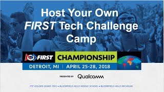 Host your own FTC Camp - FIRST WORLDS DETROIT CONFERENCE