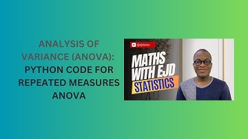 33. Python Code for Repeated Measures ANOVA (Analysis of Variance)