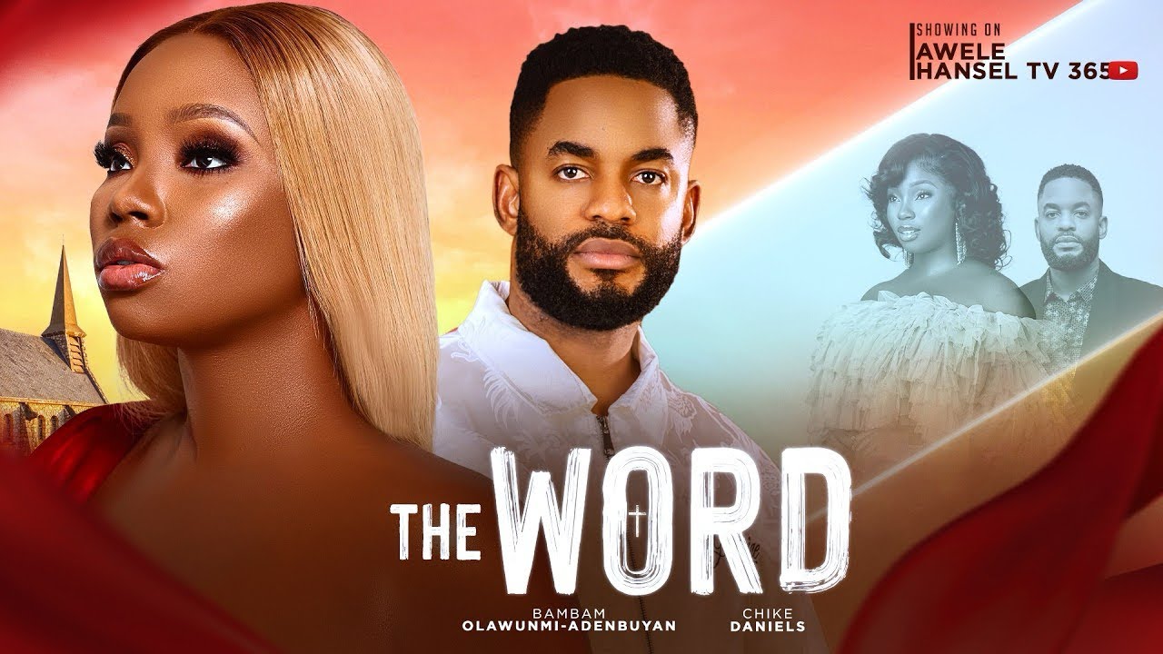 THE WORD || MOVIE REVIEW || BAM BAM, CHIKE DANIELS